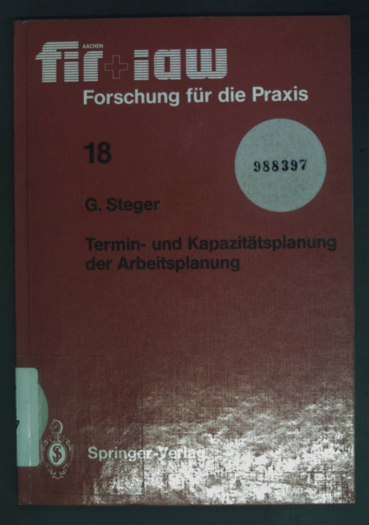 Termin- und Kapazitätsplanung der Arbeitsplanung
