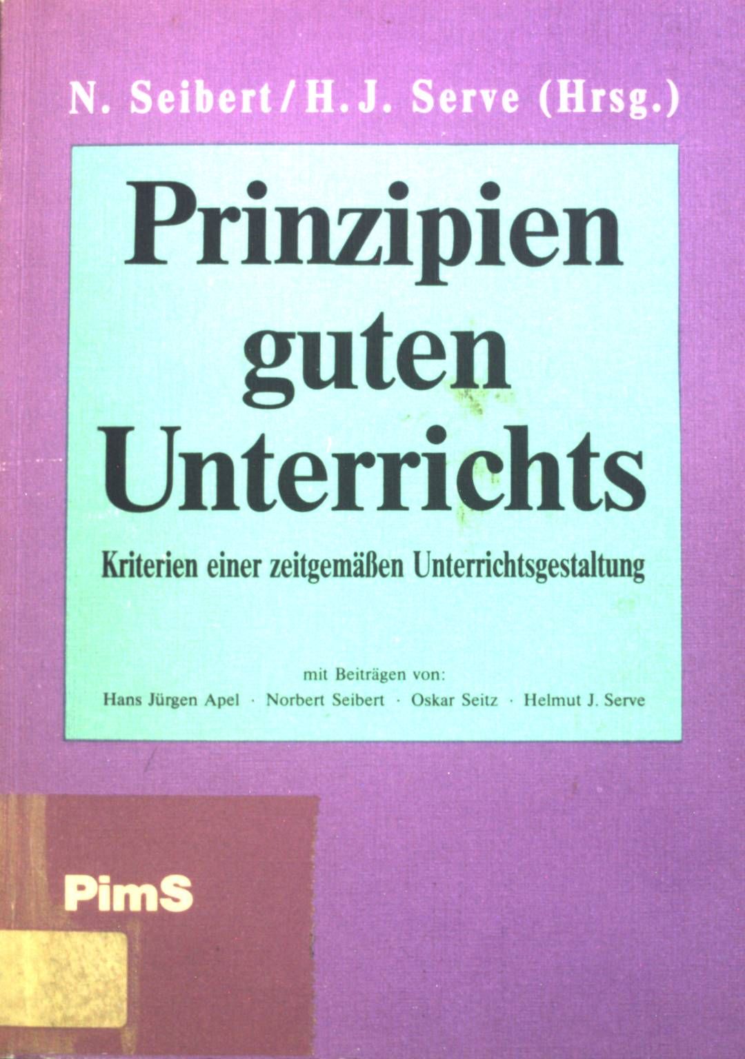 Prinzipien guten Unterrichts : Kriterien einer zeitgemässen Unterrichtsgestaltung
