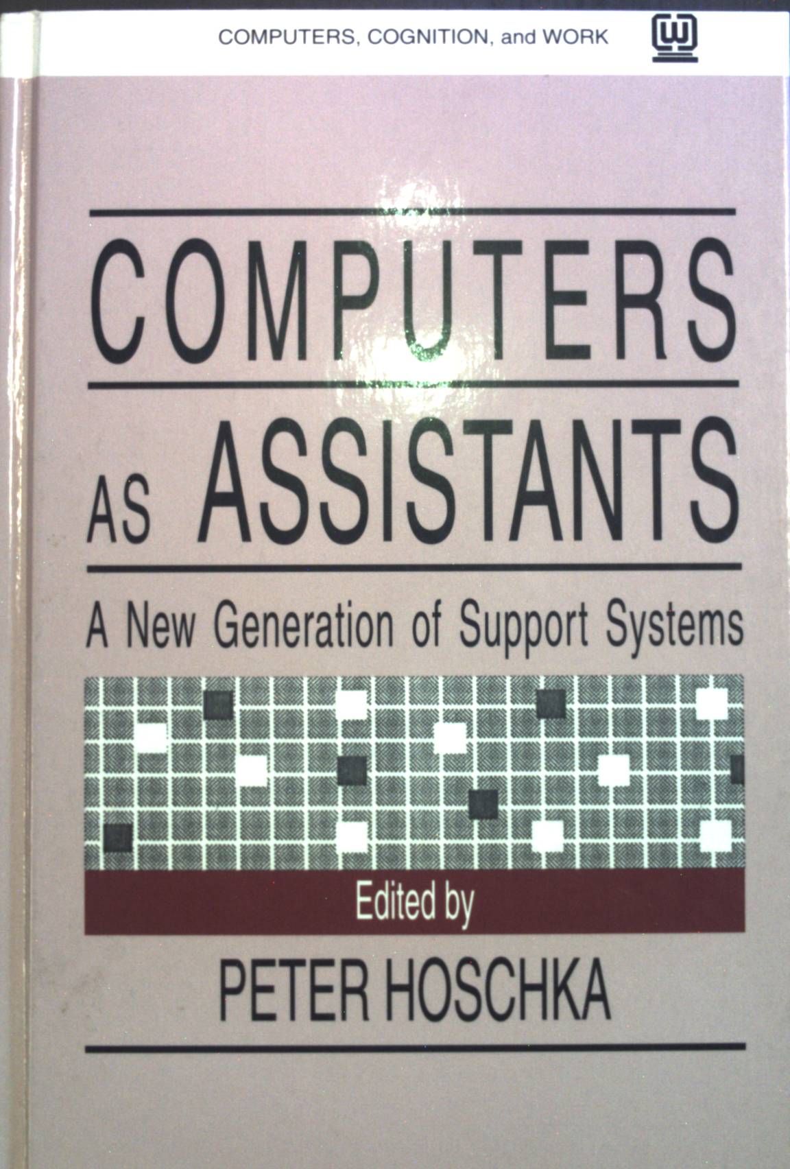 Computers as Assistants: A new Generation of Support Systems