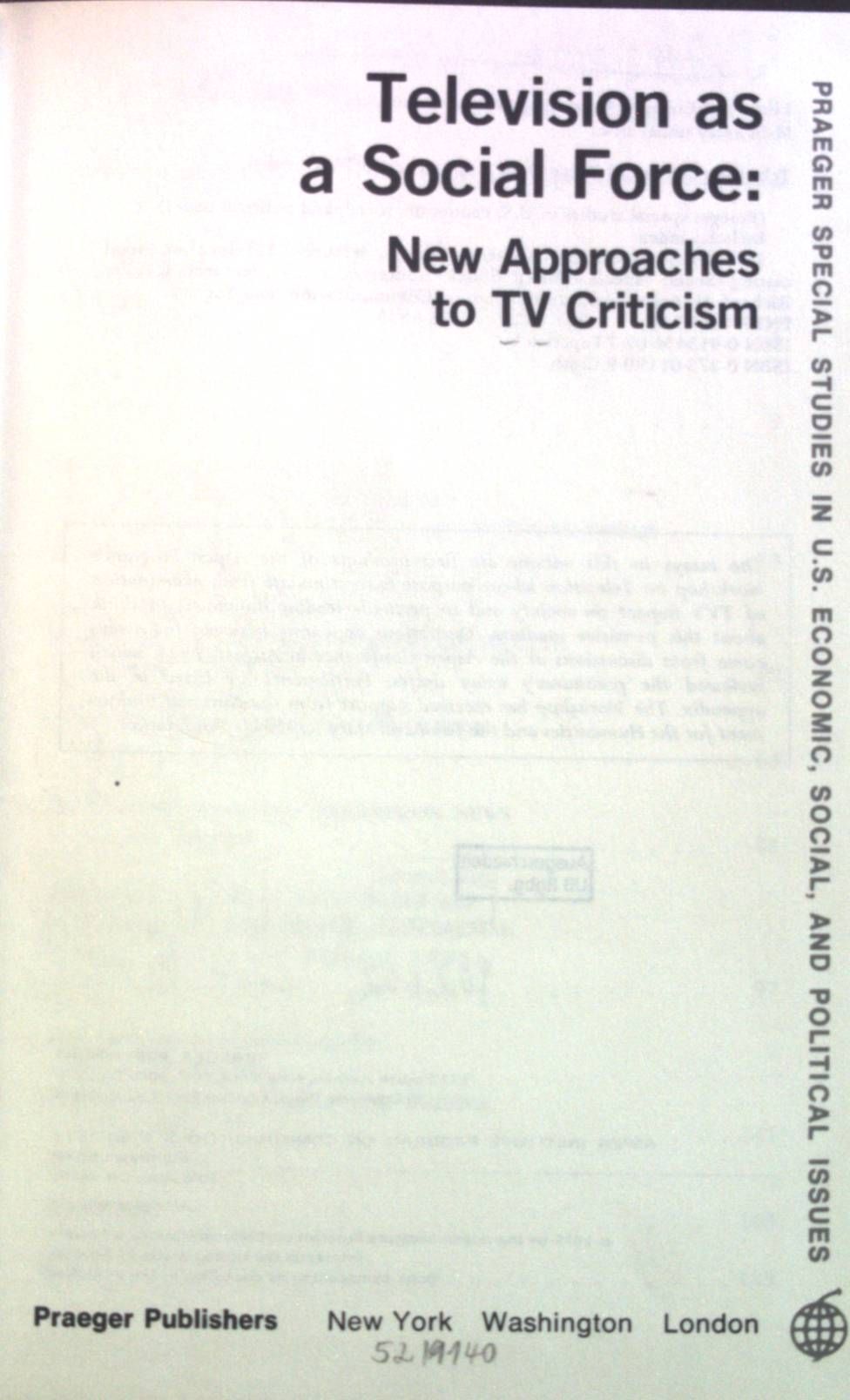 Television as a Social Force: New approaches to TV Criticism