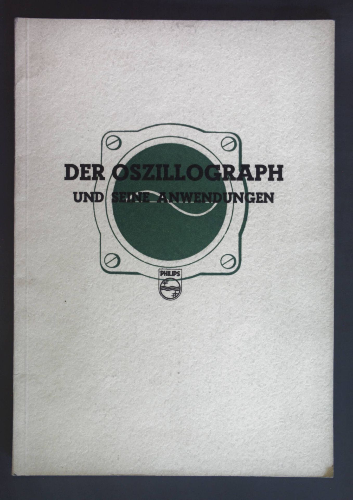 Der Oszillograph und seine anwendungen