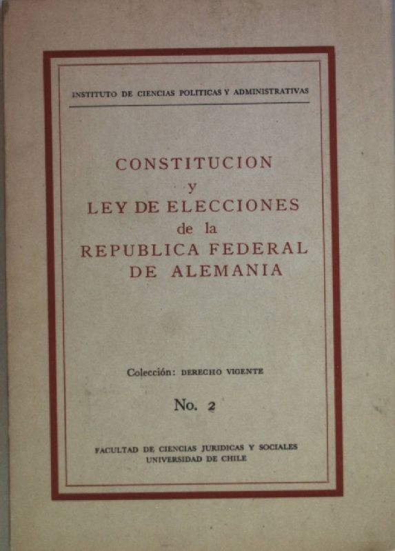 Constitucion y ley de elecciones de la republica federal de alemania (SIGNIERTES EXEMPLAR)