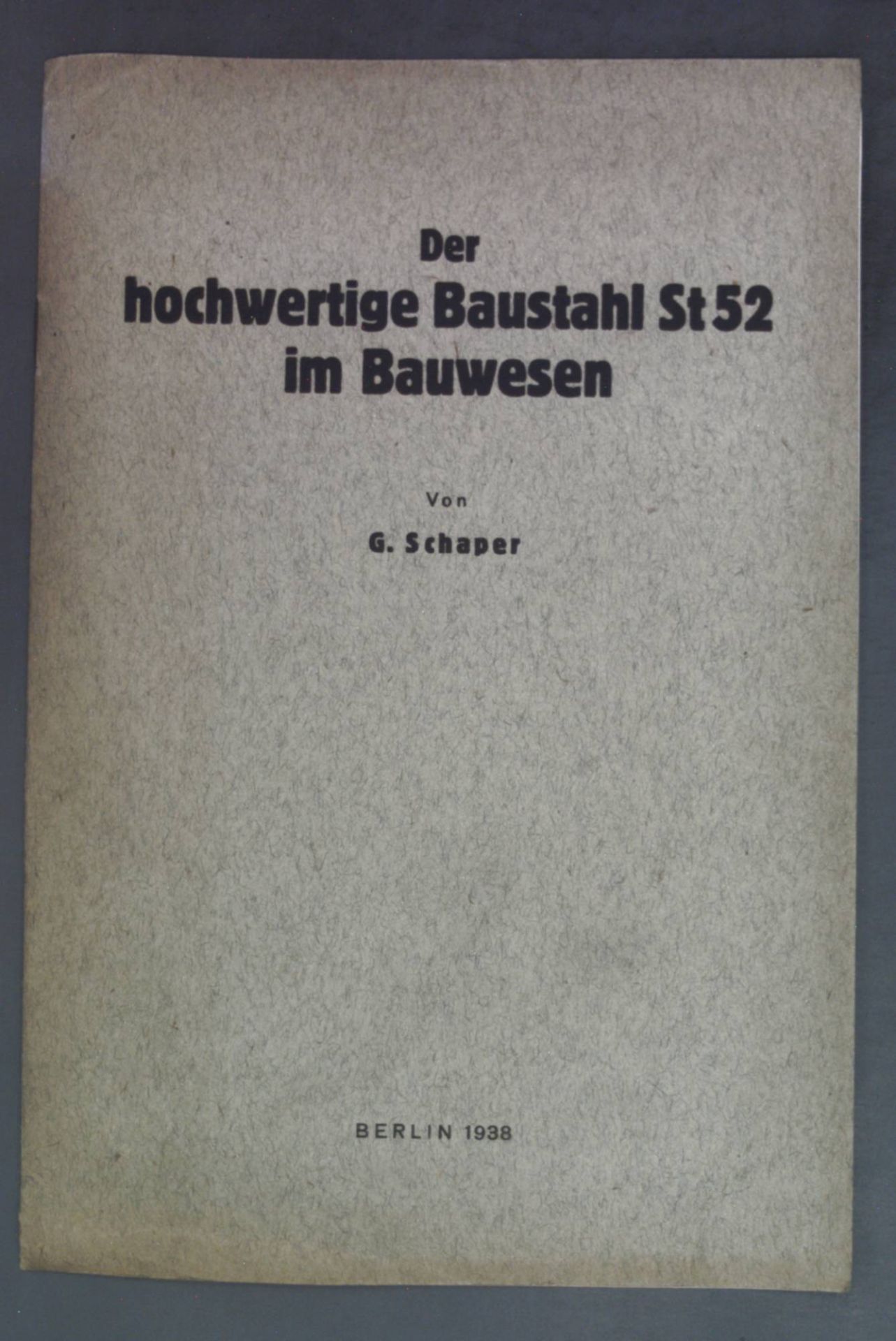 Der hochwertige Baustahl St52 im Bauwesen