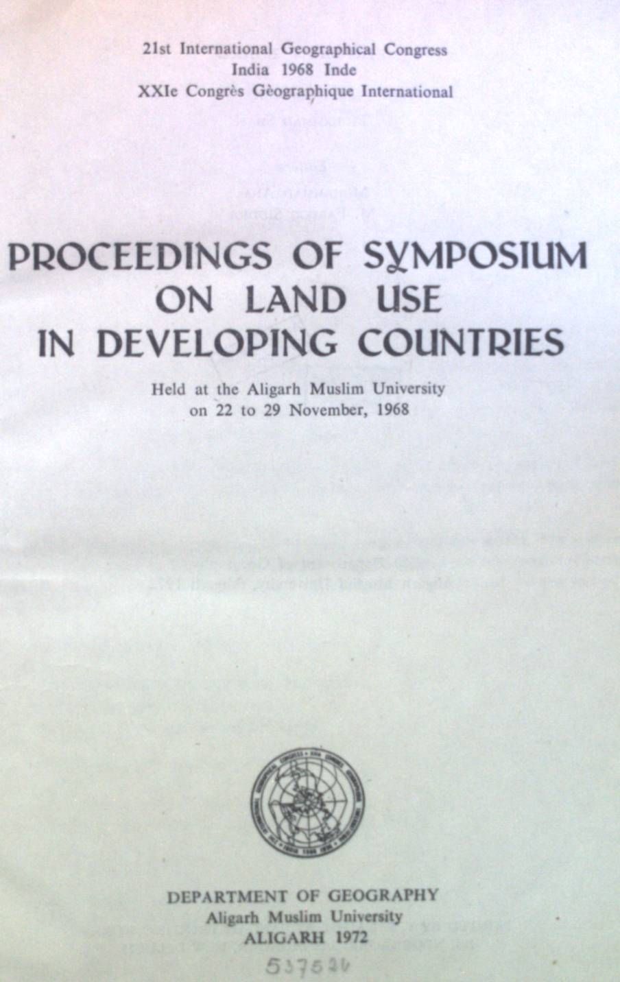 Proceedings of Symposium on Land use in Developing Countries