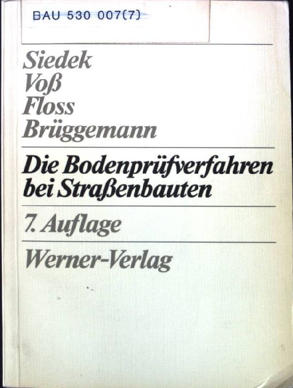 Die Bodenprüfverfahren bei Strassenbauten