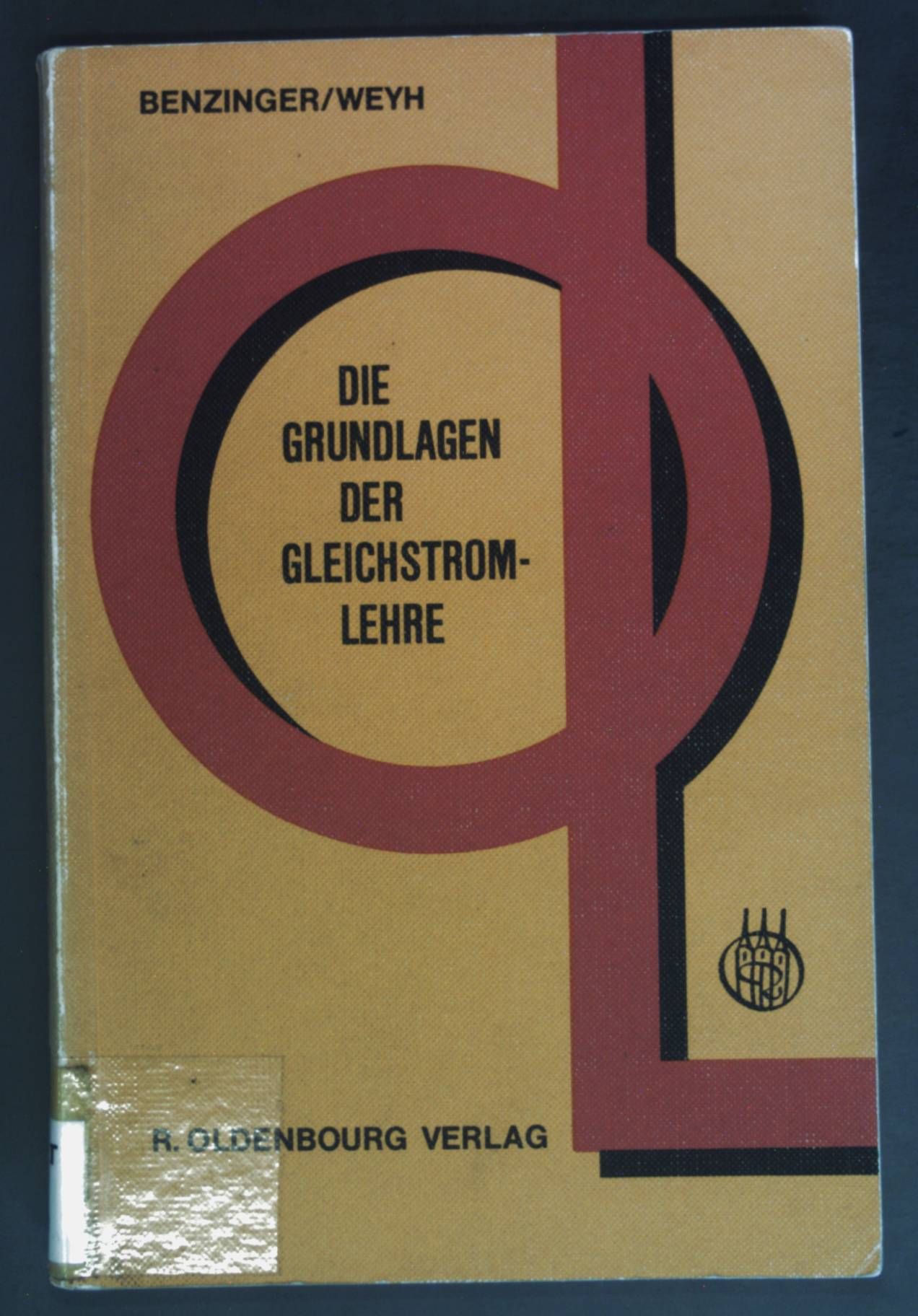 Die Grundlagen der Gleichstromlehre : ein Lehrbuch