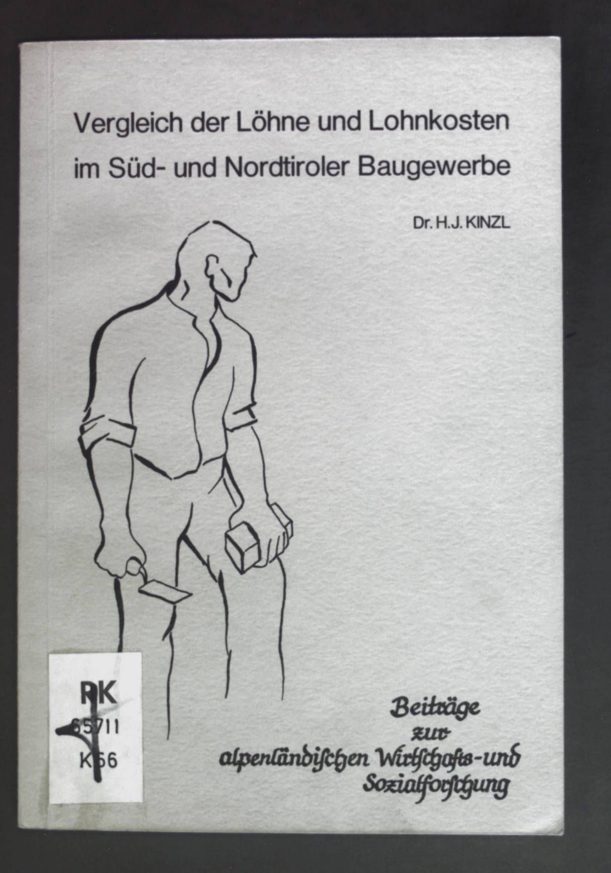Vergleich der Löhne und Lohnkosten im Süd-und Nordtiroler Baugewerbe