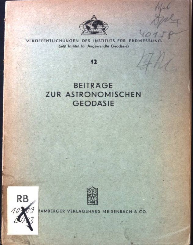 Zur Anwendung des Ausgleichsverfahrens von Tschebyschef - in: Beiträge zur astronomischen Geodäsie