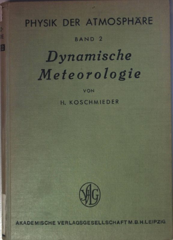 Physik der Atmosphäre: BAND 2: Dynamische Meteorologie