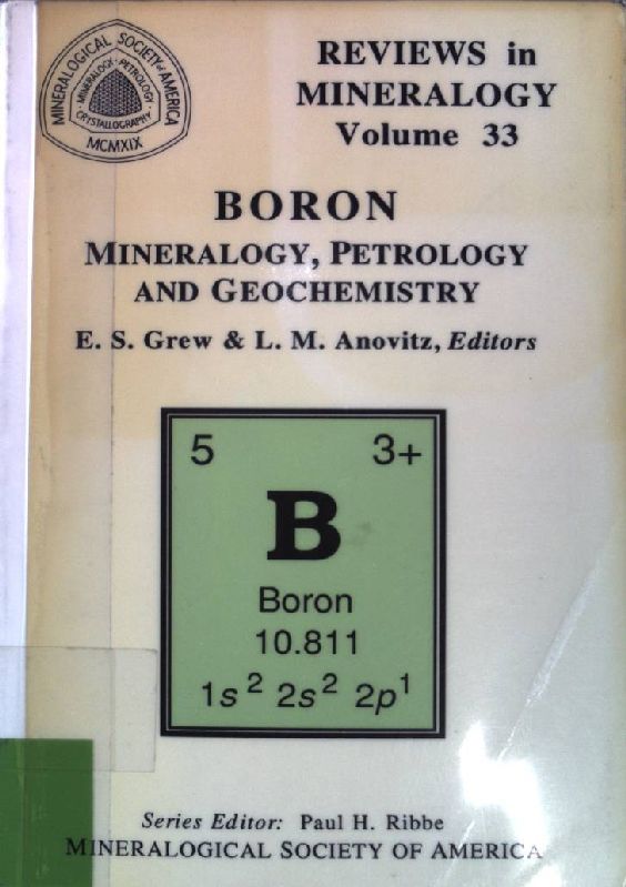 Boron: Mineralogy, Petrology and Geochemistry