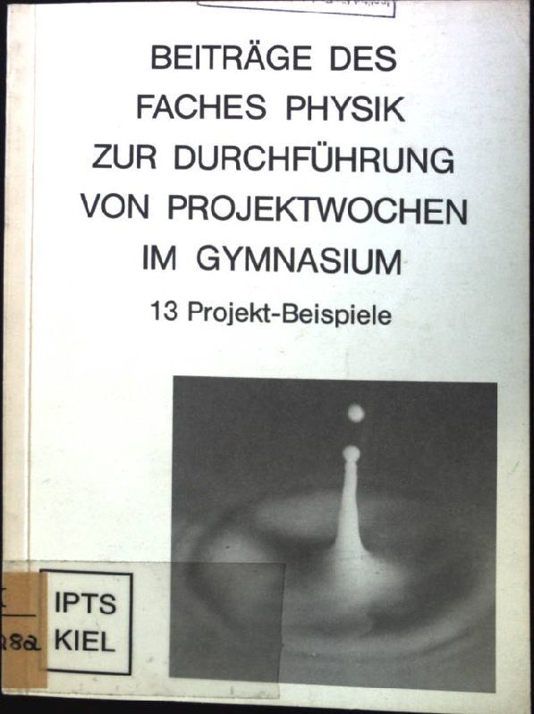 Sonnenenergie-Anlagen - in: Beiträge des Faches Physik zur Durchführung von Projektwochen im Gymnasium. 13 Projekt-Beispiele