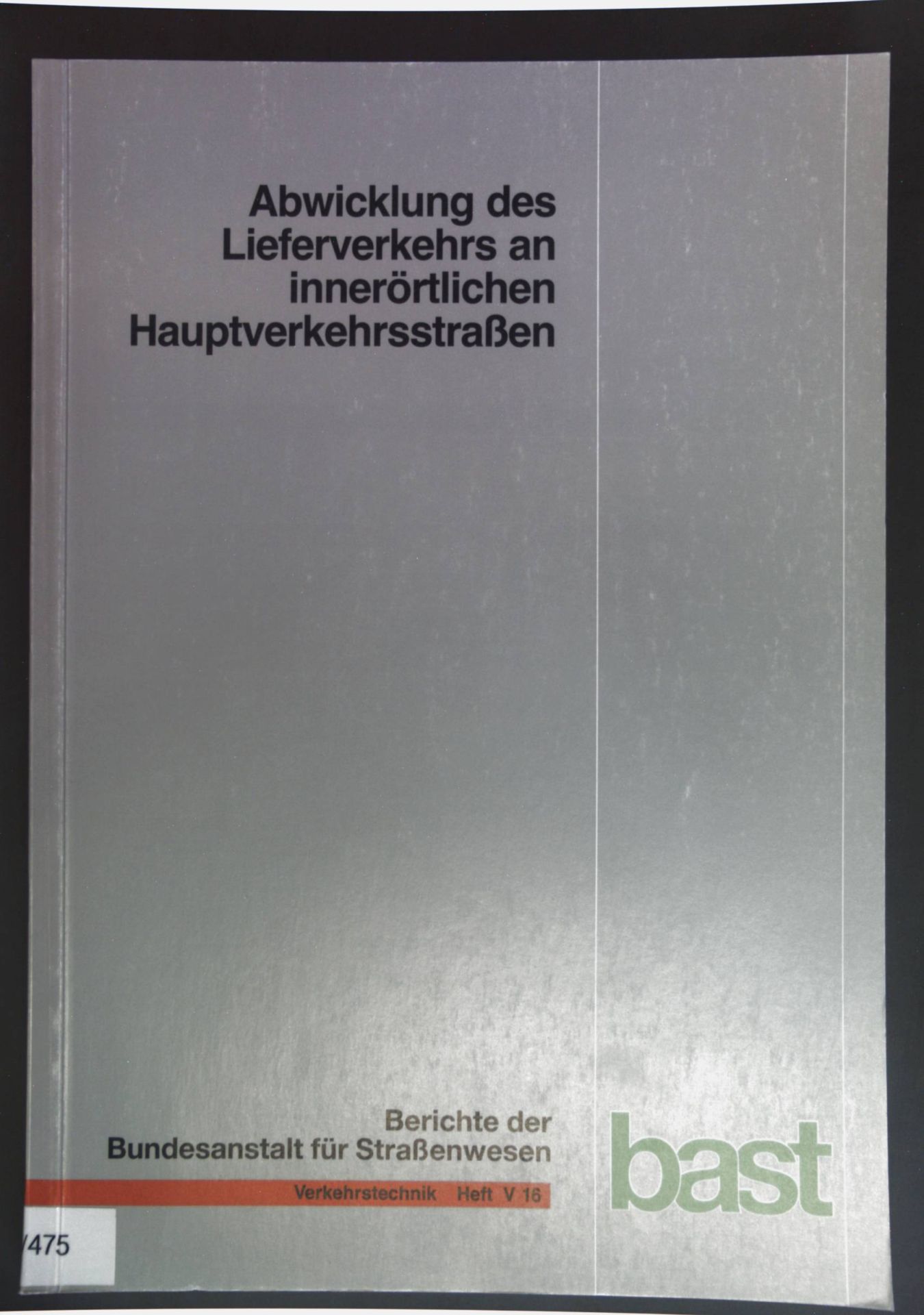Abwicklung des Lieferverkehrs an innerörtlichen Hauptverkehrsstrassen