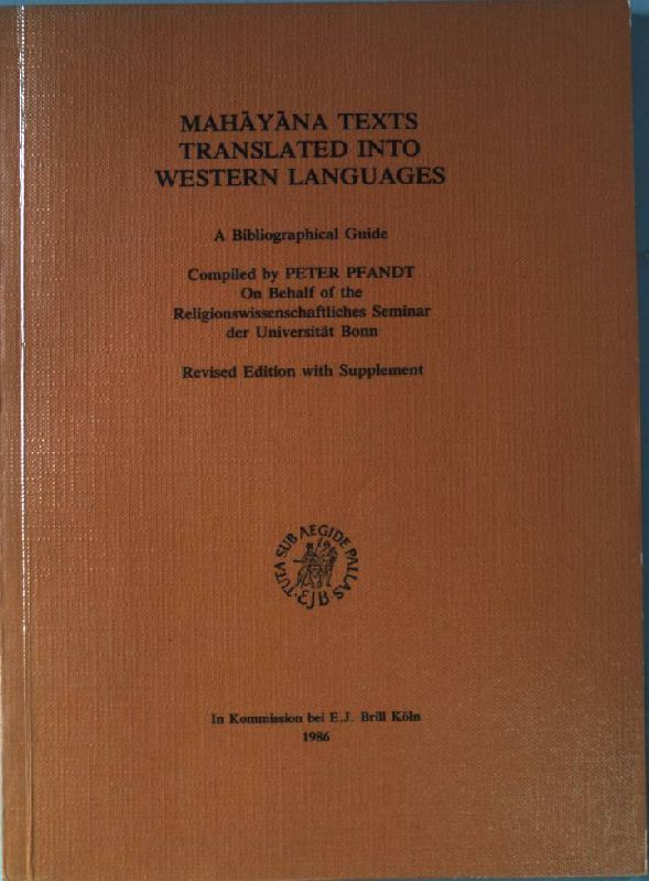 Mahayana texts translated into Western languages : a bibliographical guide