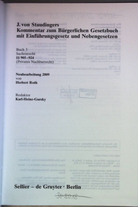 J. von Staudingers Kommentar zum Bürgerlichen Gesetzbuch mit Einführungsgesetz und Nebengesetzen: BUCH 3: Sachenrecht §§ 905-924 (Privates Nachbarrecht)