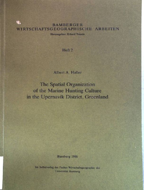 The spatial organization of marine hunting culture in Upernavik District, Greenland
