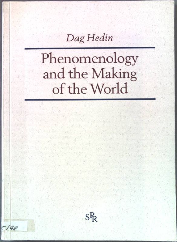 Phenomenology and the Making of the World