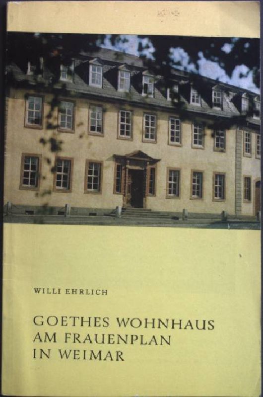Goethes Wohnhaus am Frauenplan in Weimar