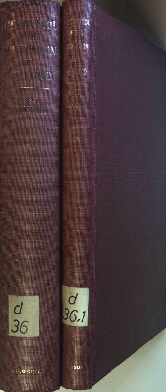 The Control of the Circulation of the Blood (with supplemental volume) - 2 vols./ 2 Bände