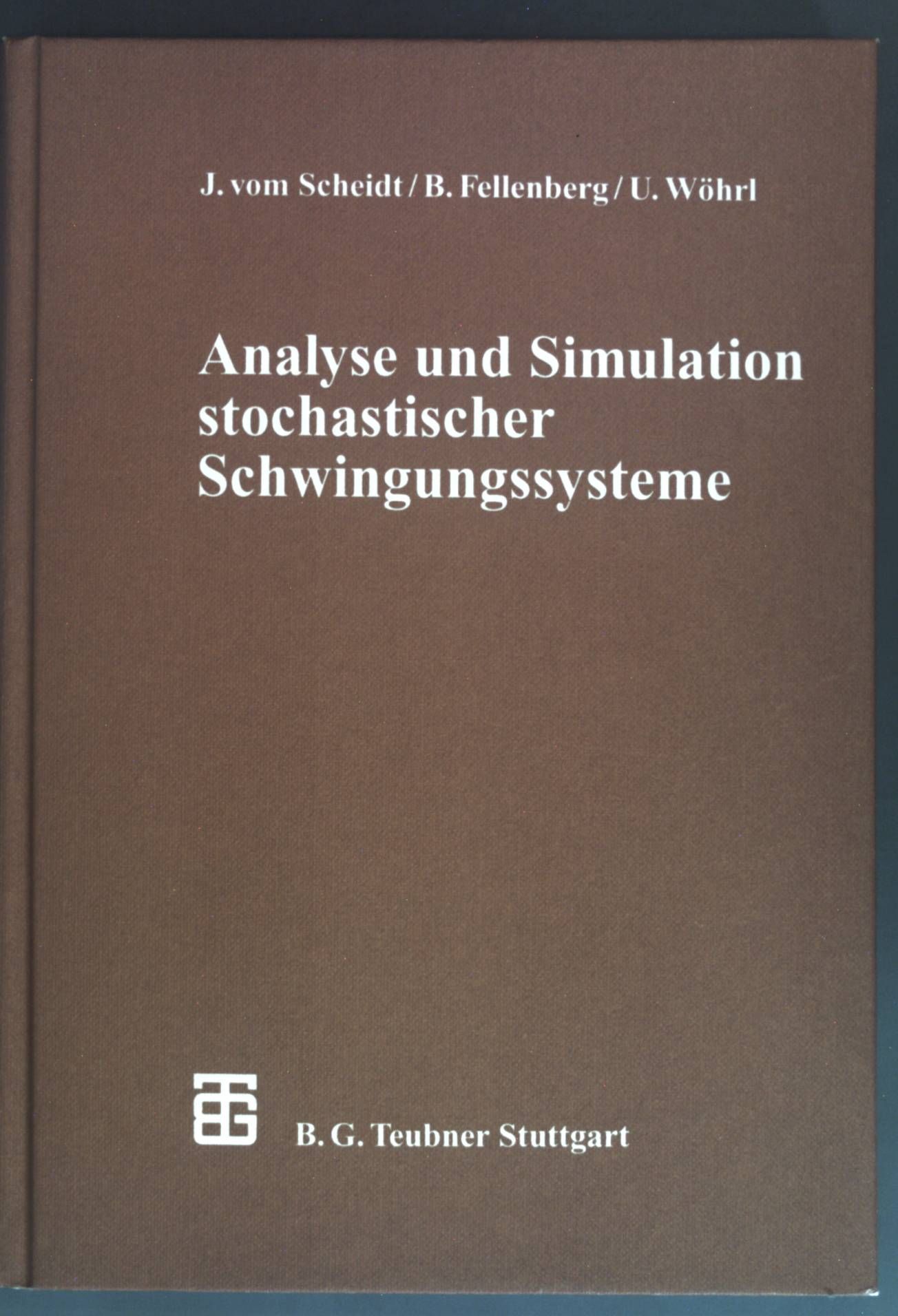 Analyse und Simulation stochastischer Schwingungssysteme