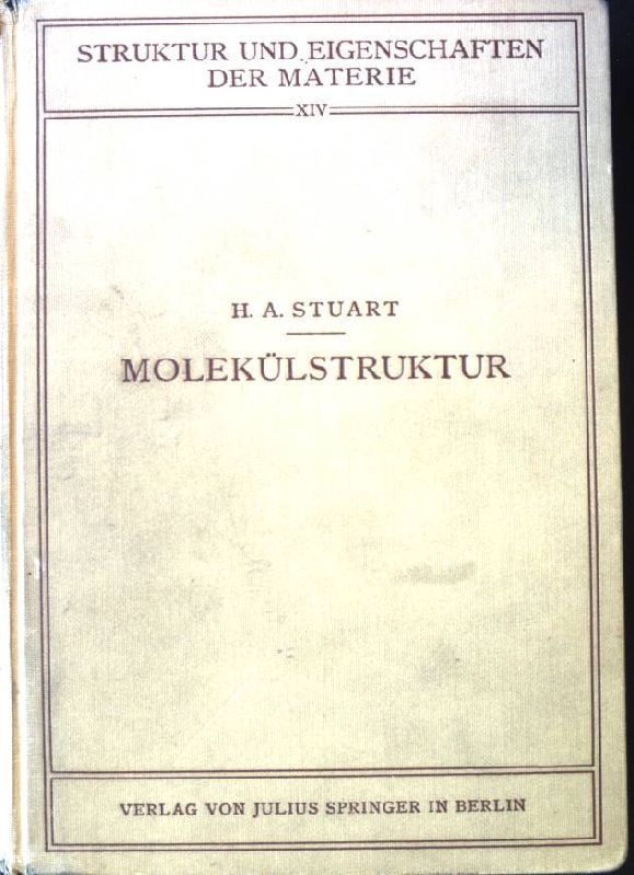 Molekülstruktur: bestimmung von Molekülstrukturen mit physikalischen Methoden