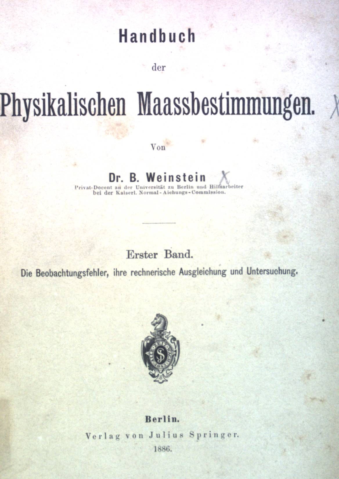 Handbuch der Physikalischen Maassbestimmungen