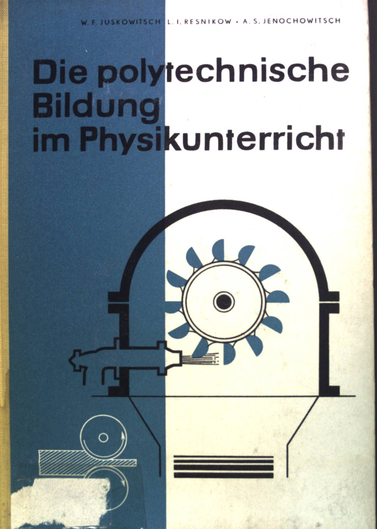 Die polytechnische Bildung im Physikunterricht: Ein Handbuch für Lehrer