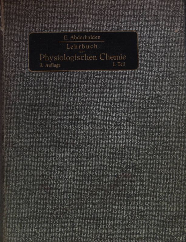 Lehrbuch der physiologischen Chemie in Vorlesungen: I.TEIL: Die organischen Nahrungsstoffe und ihr Verhalten im Zellstoffwechsel
