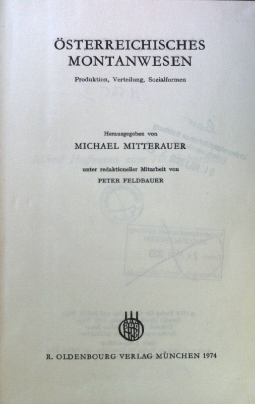 Österreichisches Montanwesen : Produktion, Verteilung, Sozialformen