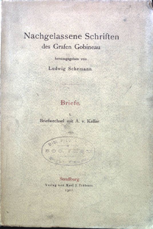Briefwechsel Gobineaus mit Adelbert von Keller