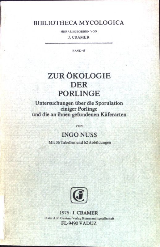 Zur Ökologie der Porlinge - Untersuchungen über die Sporulation einiger Porlinge und der an ihnen gefundenen Käferarten