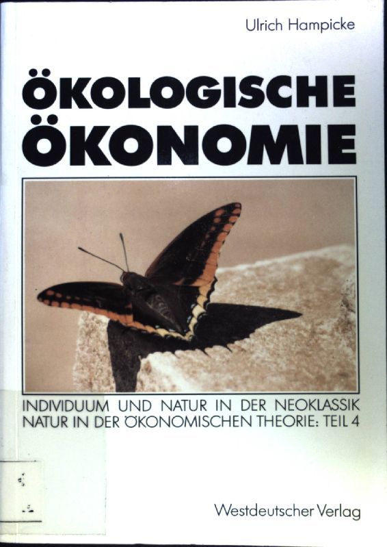 Ökologische Ökonomie : Individuum und Natur in der Neoklassik