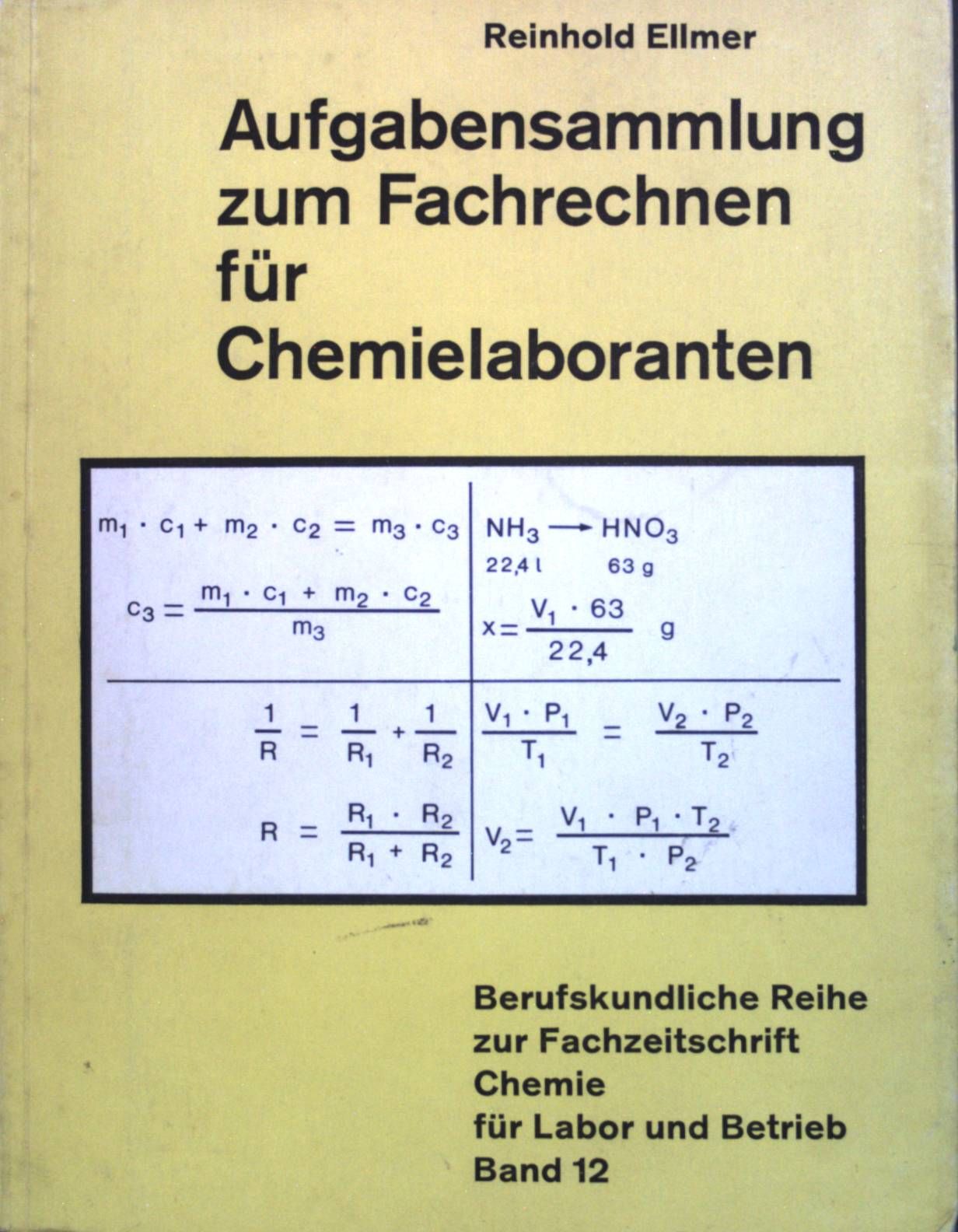Aufgabensammlung zum Fachrechnen für Chemielaboranten