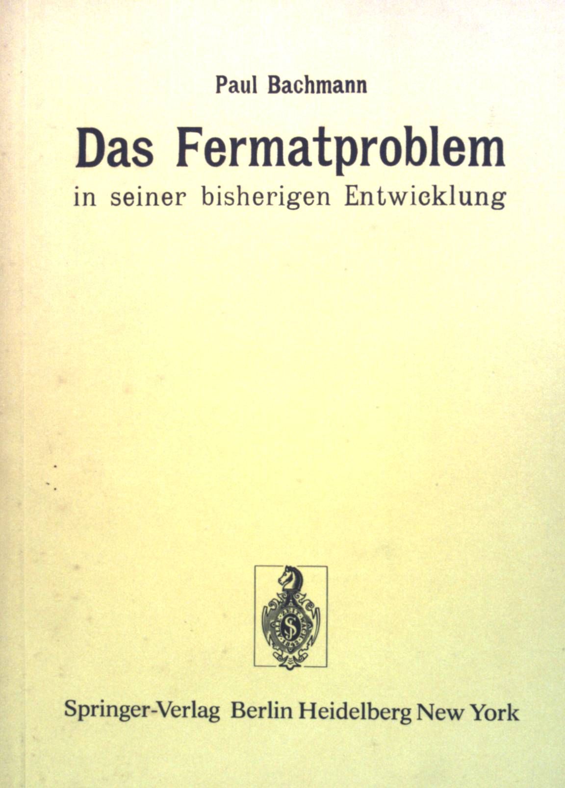 Das Fermatproblem in seiner bisherigen Entwicklung