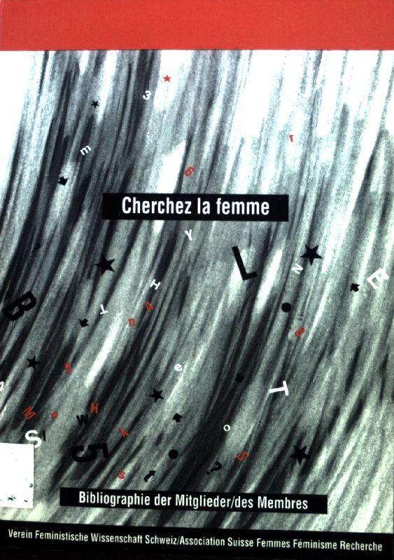 Cherchez la femme - Bibliographie der Mitglieder