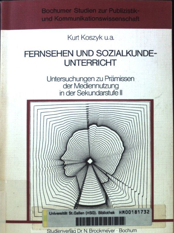 Fernsehen- und Sozialkundeunterricht. Untersuchungen zu Prämissen der Mediennutzung in der Sekundarstufe 2