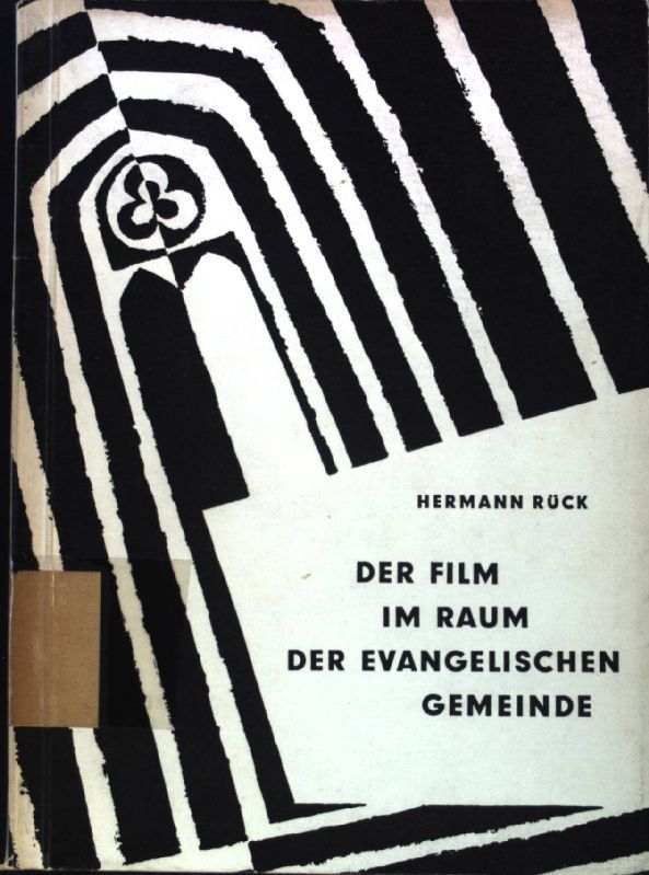 Der Film im Raum der evangelischen Gemeinde - Versuch einer Standorterklärung,