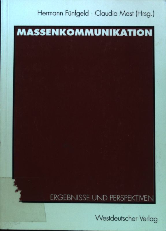 Massenkommunikation : Ergebnisse und Perspektiven
