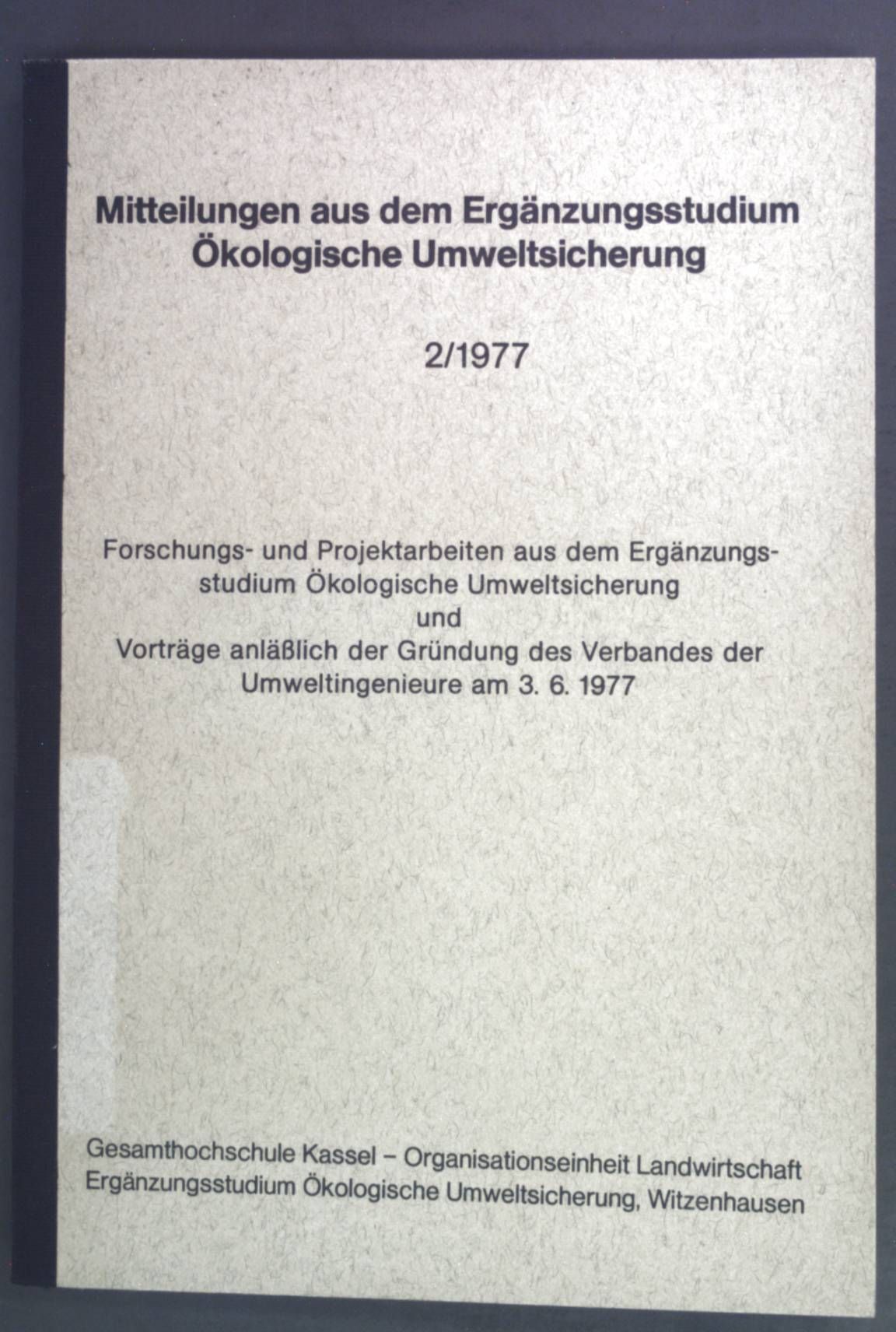 Naturschutz und Bergbau. - in: Mitteilungen aus dem Ergänzungsstudium Ökologische Umweltsicherung 2/1977
