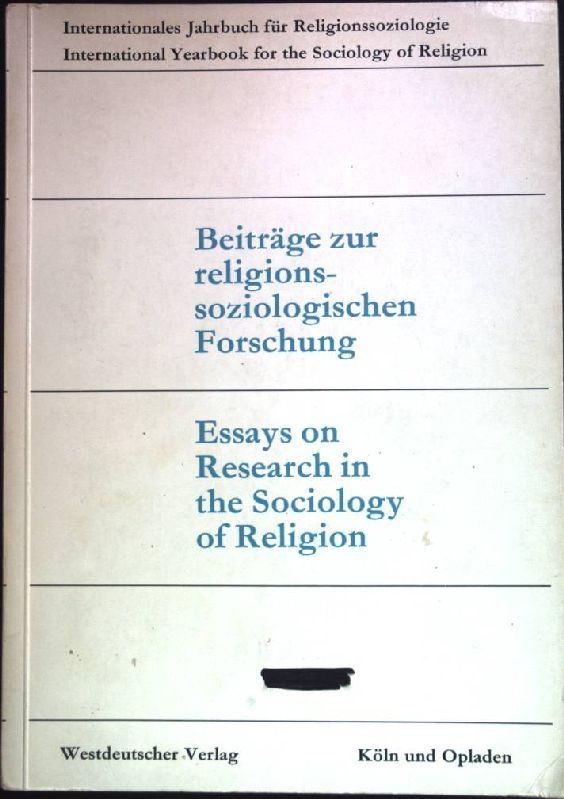 Beiträge zur religionssoziologischen Forschung/ Essays on Research in the Sociology of Religion
