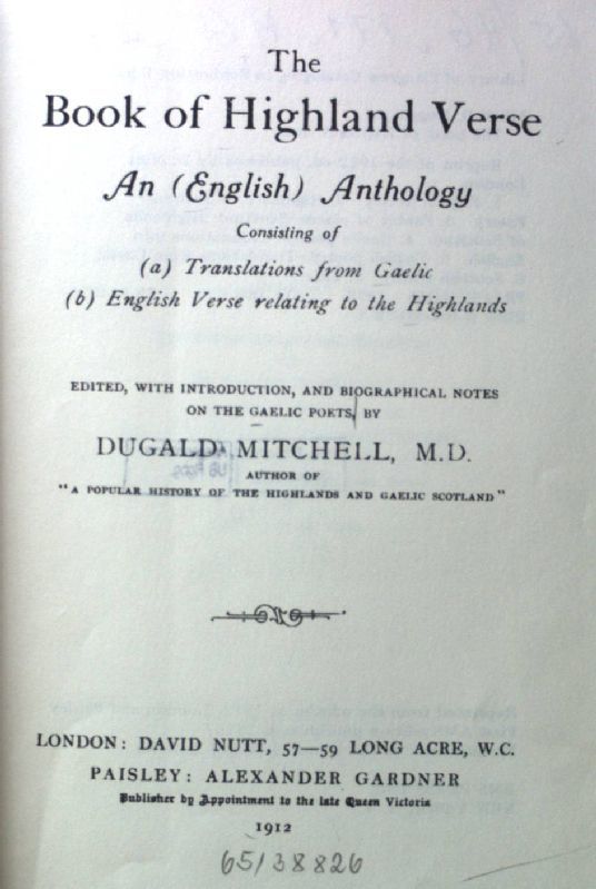 The Book of Highland Verse: An (English) Anthology Consisting of (A) Translations from Gaelic, (B) English Verse Relating to the Highlands