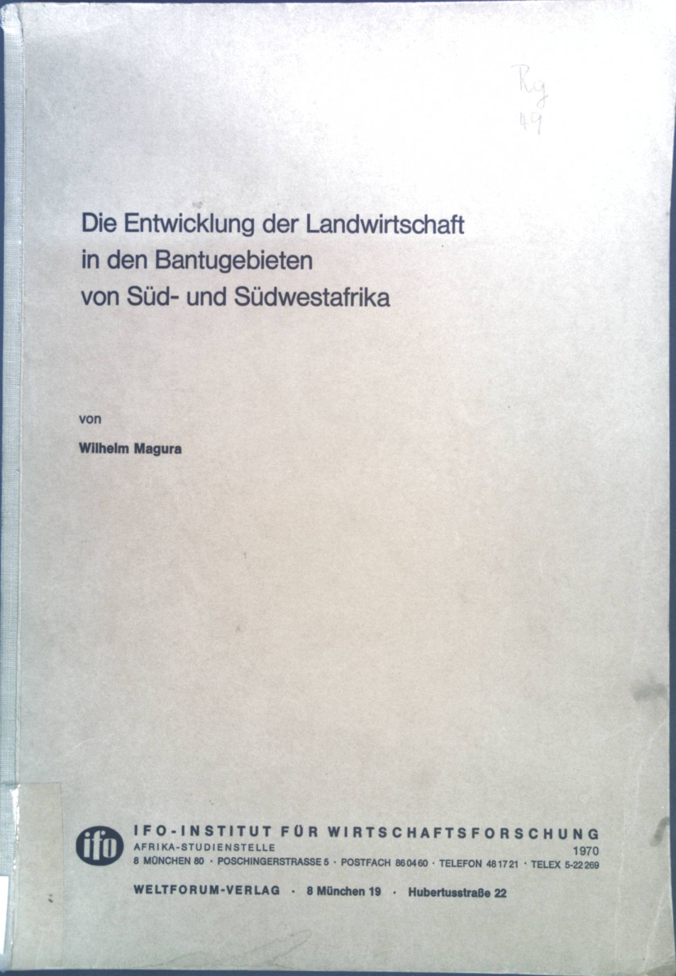 Die Entwicklung der Landwirtschaft in den Bantugebieten von Süd- und Südwestafrika