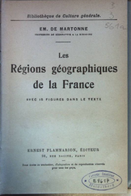 Les Régions géographiques de la France (Avec 15 figures dans le texte)