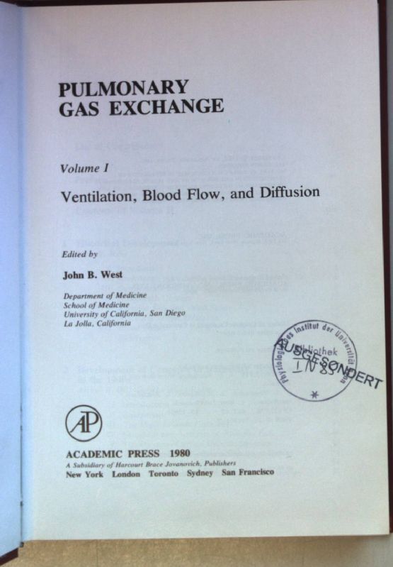 Pulmonary Gas Exchange: VOL.I: Ventilation, Blood Flow and Diffusion
