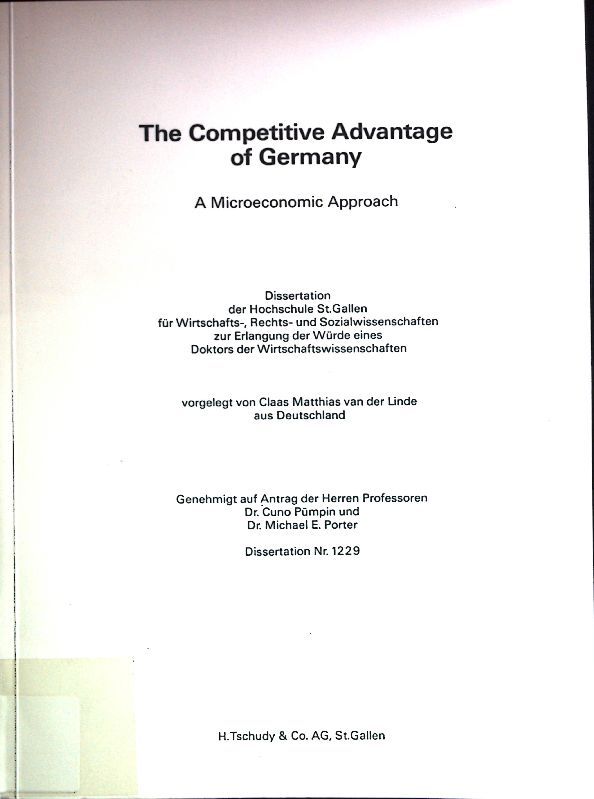 The Competitive Advantage of Germany: A Microeconomic Approach. Dissertation Nr. 1229