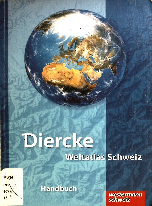 Diercke-Weltatlas Schweiz - Teil: Handbuch