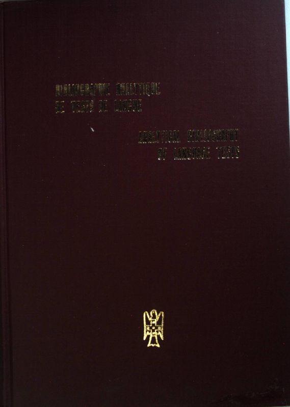 Bibliographie Analytique de Tests de Langue/ Analytical Bibliography of Language Tests