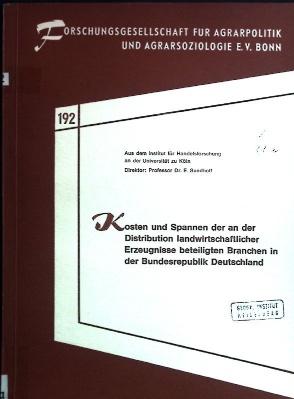 Kosten und Spannen der an der Distribution landwirtschaftlicher Erzeugnisse beteiligten Branchen in der Bundesrepublik Deutschland