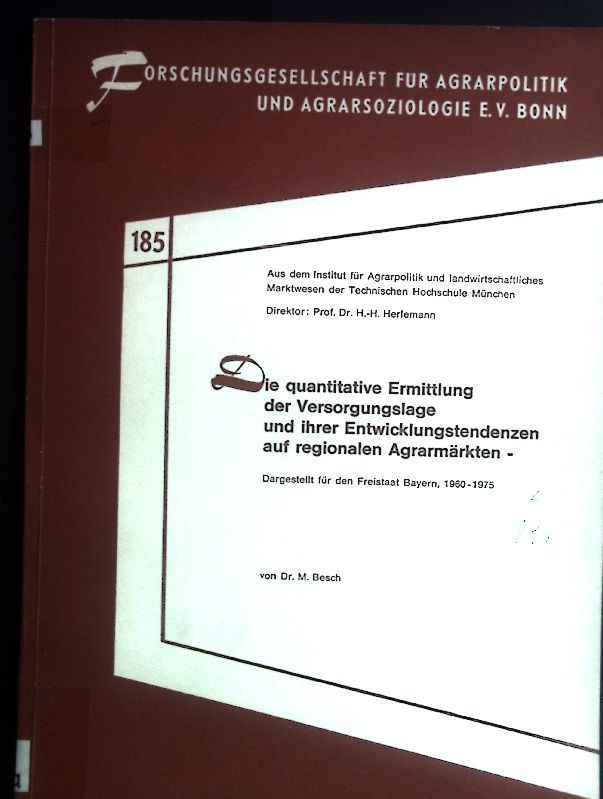 Die quantitative Ermittlung der Versorgungslage und ihrer Entwicklungstendenzen auf regionalen Agrarmärkten