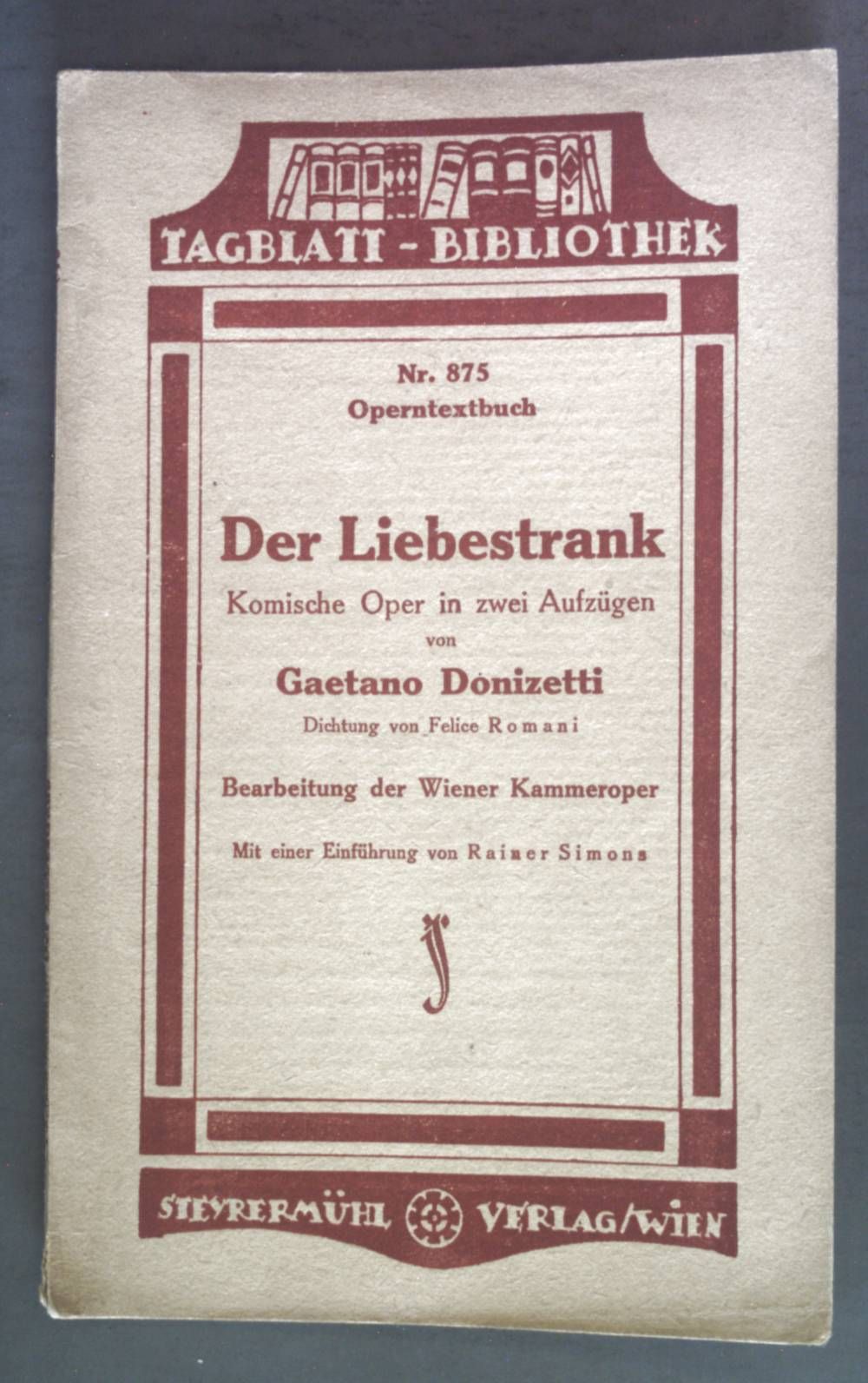 Der Liebestrank. Komische Oper in zwei Aufzügen