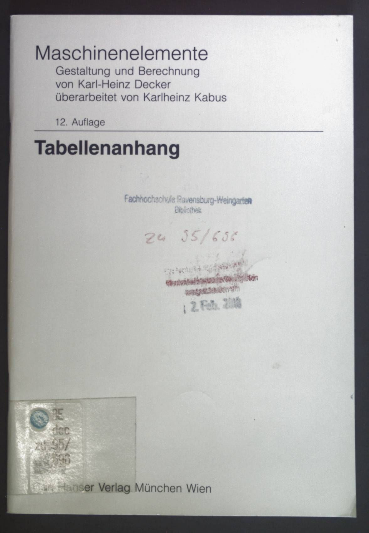 Maschinenelemente. Gestaltung und Berechnung. Tabellenanhang